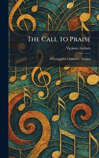 The Call to Praise