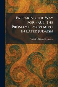 Preparing the Way for Paul