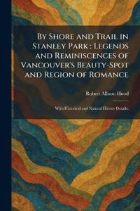 By Shore and Trail in Stanley Park