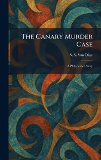 The Canary Murder Case