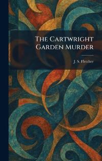 The Cartwright Garden Murder