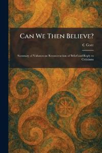 Can We Then Believe?
