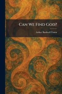 Can We Find God?