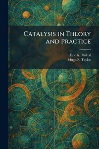 Catalysis in Theory and Practice