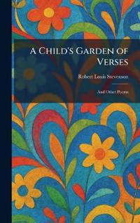 A Child's Garden of Verses