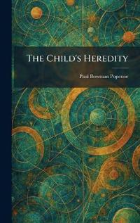 The Child's Heredity