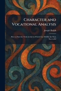 Character and Vocational Analysis