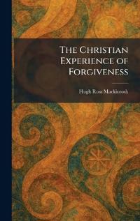 Bokomslag for "The Christian Experience of Forgiveness"