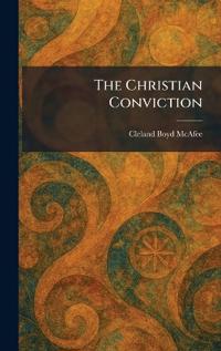 The Christian Conviction