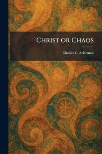 Christ or Chaos