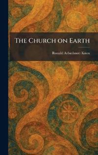 The Church on Earth