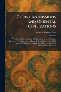 Christian Missions and Oriental Civilizations
