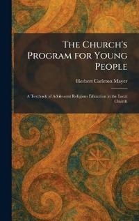 The Church's Program for Young People