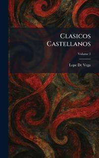 Vega, L: Clasicos Castellanos