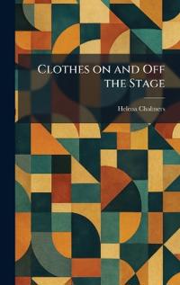 Clothes on and Off the Stage