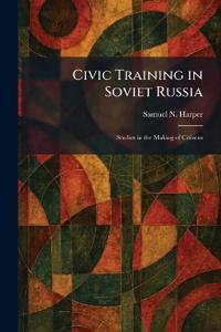 Civic Training in Soviet Russia