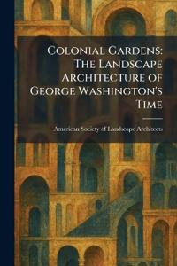Colonial Gardens