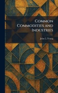 Common Commodities and Industries