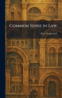 Common Sense in Law