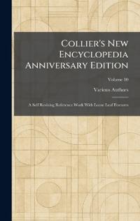 Collier's New Encyclopedia Anniversary Edition