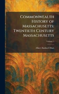 Commonwealth History of Massachusetts