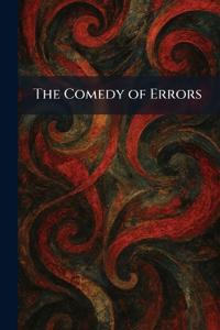 The Comedy of Errors