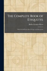 The Complete Book of Etiquette