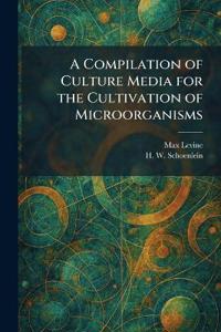 A Compilation of Culture Media for the Cultivation of Microorganisms