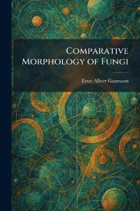 Comparative Morphology of Fungi