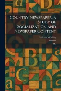 Country Newspaper, a Study of Socialization and Newspaper Content