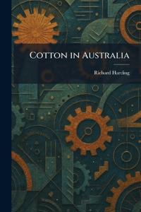 Bokomslag för "Cotton in Australia"