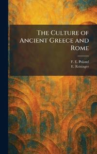 The Culture of Ancient Greece and Rome