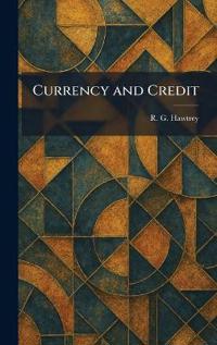 Currency and Credit