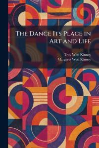 The Dance Its Place in Art and Life