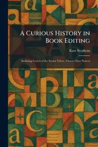 A Curious History in Book Editing