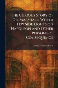 The Curious Story of Dr. Marshall