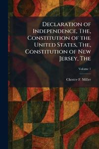 The Declaration of Independence, The, Constitution of the United States, The, Constitution of New Jersey