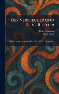 Der Verbrecher Und Seine Richter