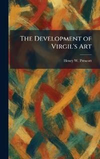 The Development of Virgil's Art