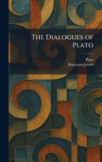 The Dialogues of Plato