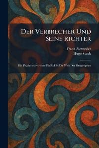 Der Verbrecher Und Seine Richter