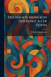 Der Nackte Mensch in Der Kunst Aller Zeiten