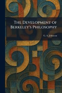 The Development of Berkeley's Philosophy