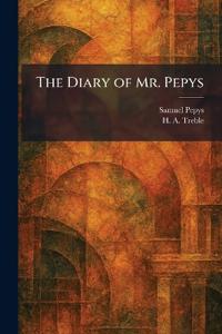 The Diary of Mr. Pepys