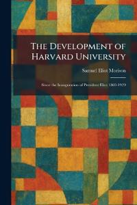 The Development of Harvard University