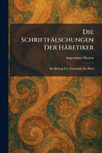 Die Schriftfälschungen Der Häretiker