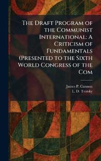 The Draft Program of the Communist International