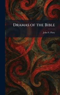 Dramas of the Bible