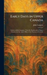Early Days in Upper Canada