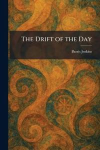The Drift of the Day
